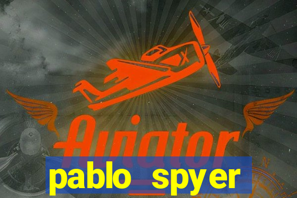 pablo spyer namorada atual